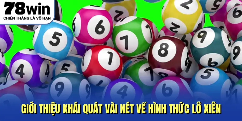 Giới thiệu khái quát vài nét về hình thức lô xiên