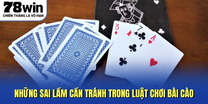 Những sai lầm cần tránh trong luật chơi bài cào