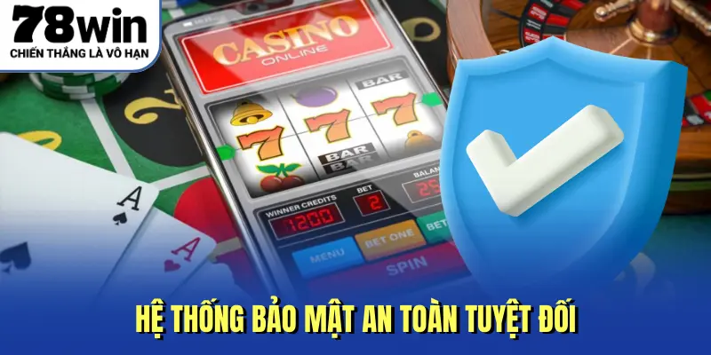 Hệ thống bảo mật an toàn tuyệt đối