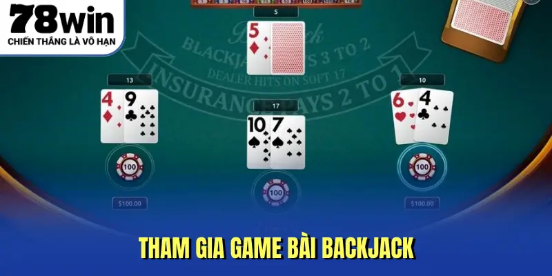 Tham gia game bài Backjack